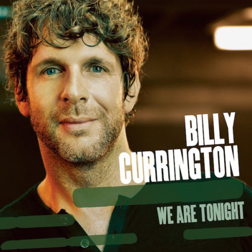 Billy Currington – We Are Tonight