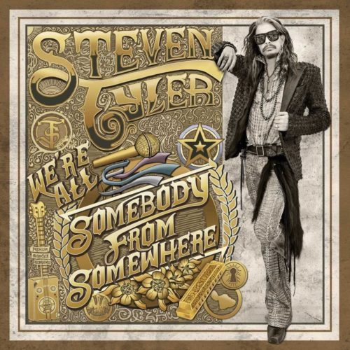 Steven Tyler – We’re all Somebody from Somewhere